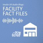 Facility Fact Files: energy from waste, wastewater treatment and closing the loop