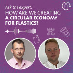 How are we creating a circular economy for plastics?